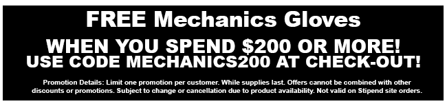 Free Mechanics Gloves with Orders of $150 or More!