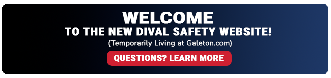 Check out our new website! DiVal Safety has merged with Galeton!