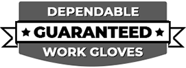 Galeton - The Most Dependable Work Gloves. Guaranteed!